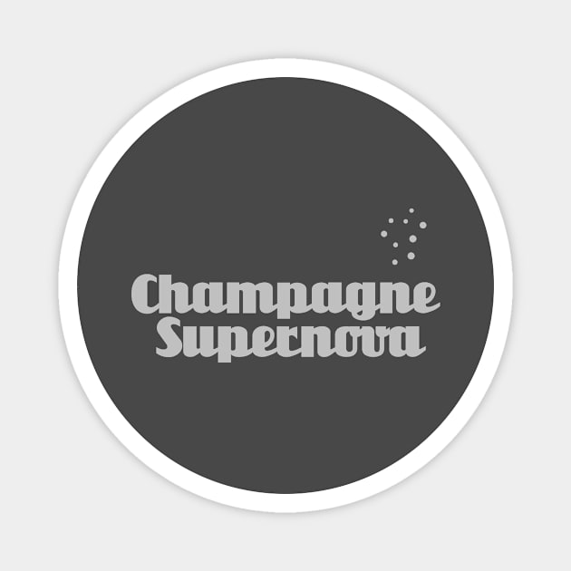 Champagne Supernova, silver Magnet by Perezzzoso